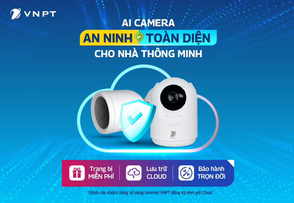 Trang bị Camera an ninh miễn phí khi đăng ký các gói cước lưu trữ Cloud của VNPT