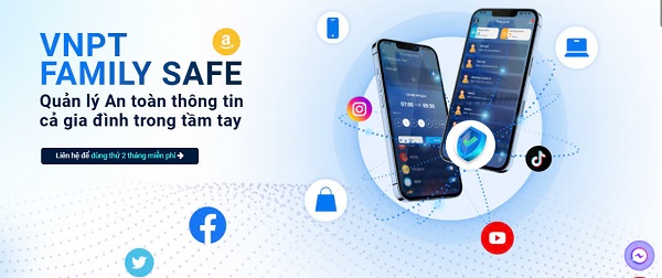Family Safe – Giải pháp bảo vệ gia đình toàn diện trong thời đại số